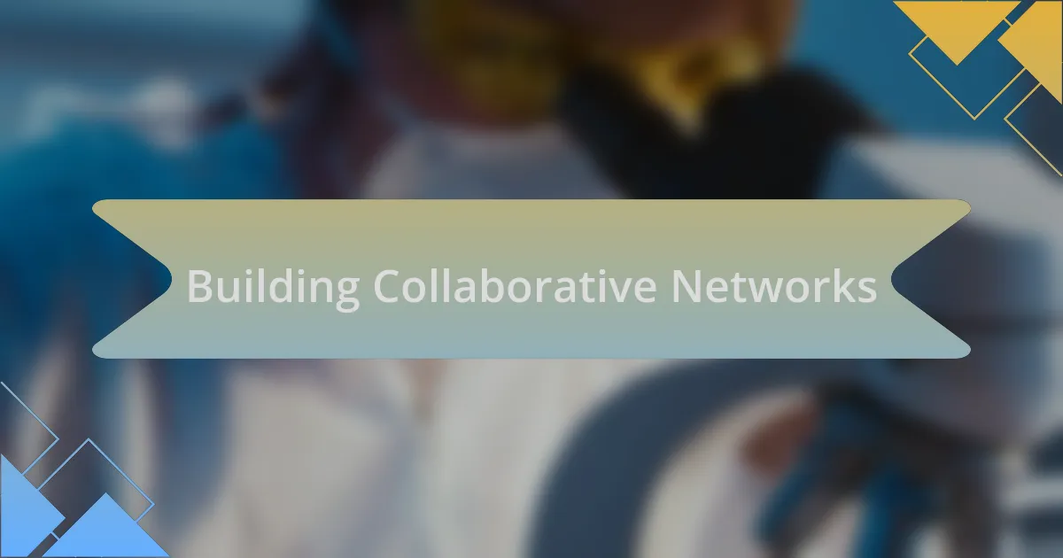 Building Collaborative Networks