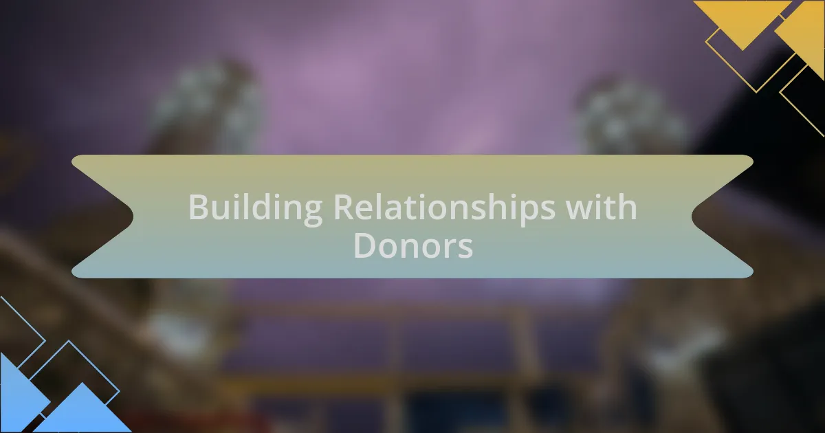 Building Relationships with Donors