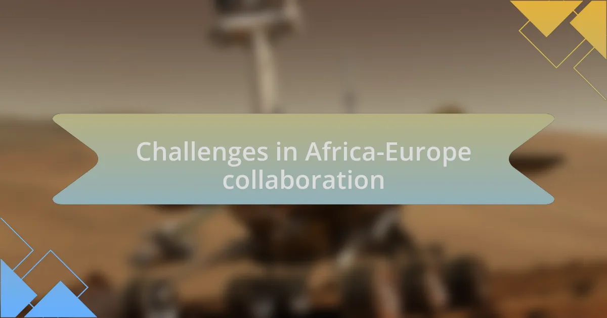 Challenges in Africa-Europe collaboration