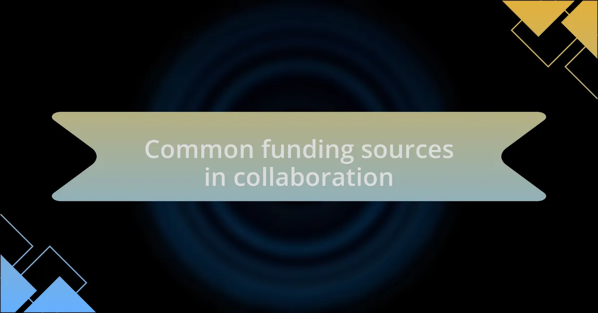Common funding sources in collaboration