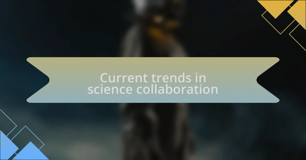 Current trends in science collaboration