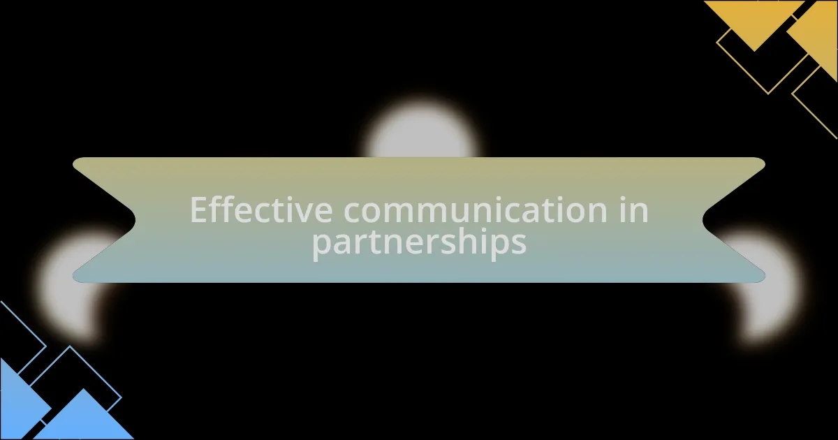 Effective communication in partnerships