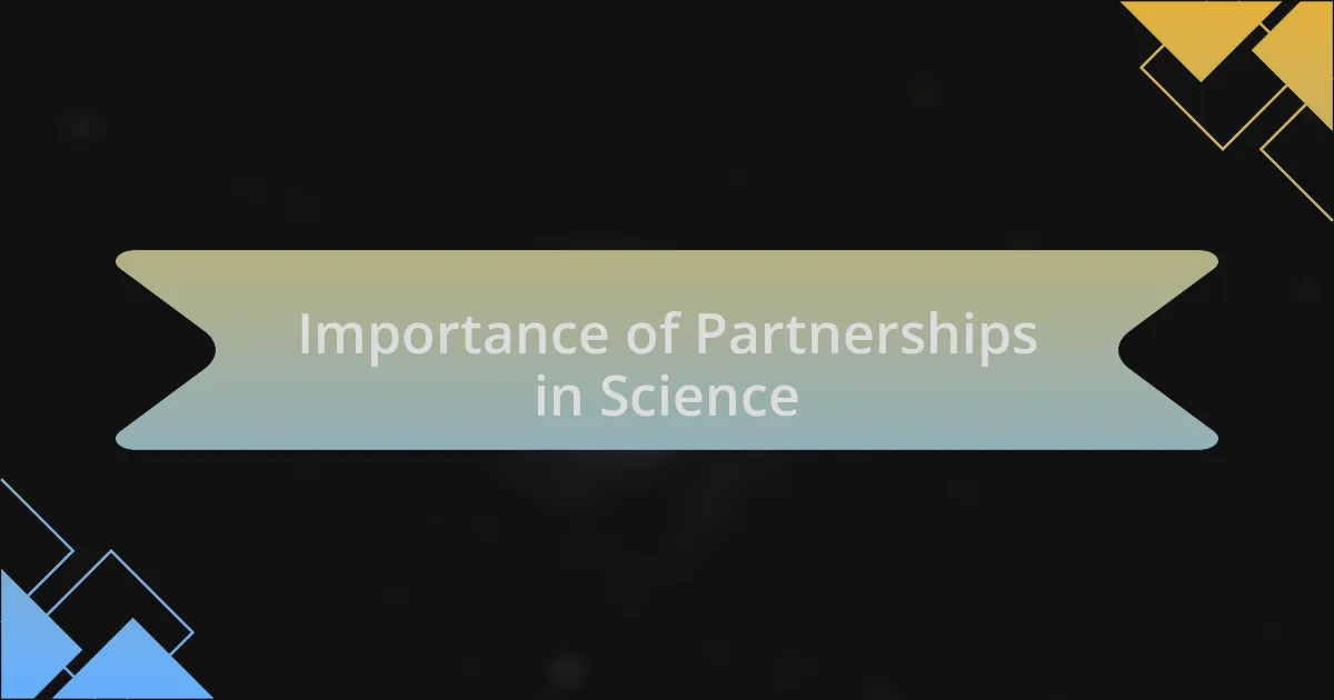 Importance of Partnerships in Science