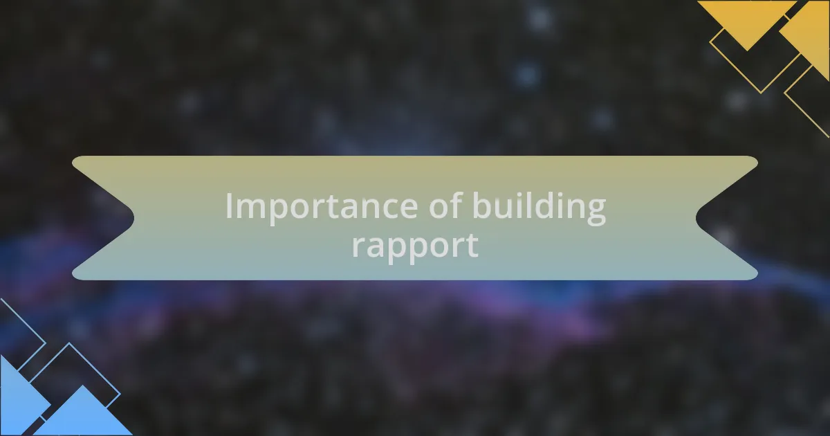 Importance of building rapport