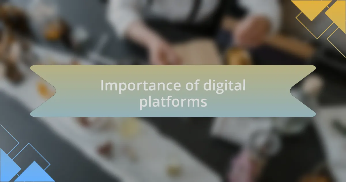 Importance of digital platforms