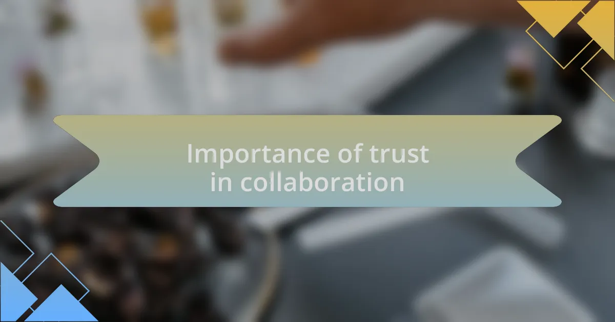 Importance of trust in collaboration