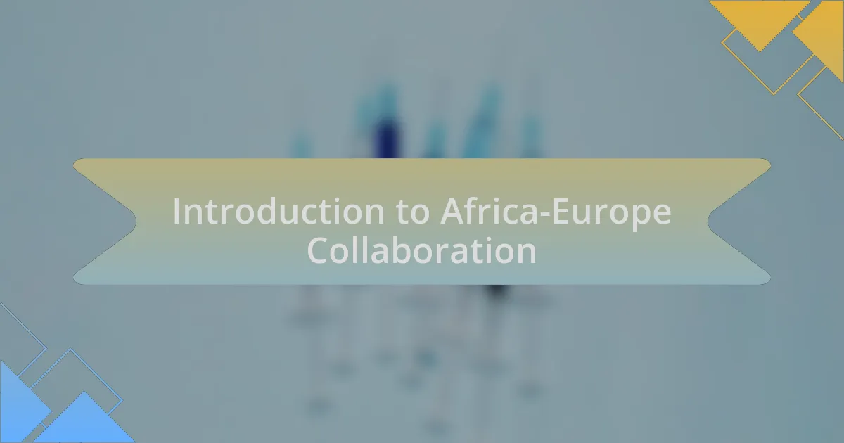 Introduction to Africa-Europe Collaboration