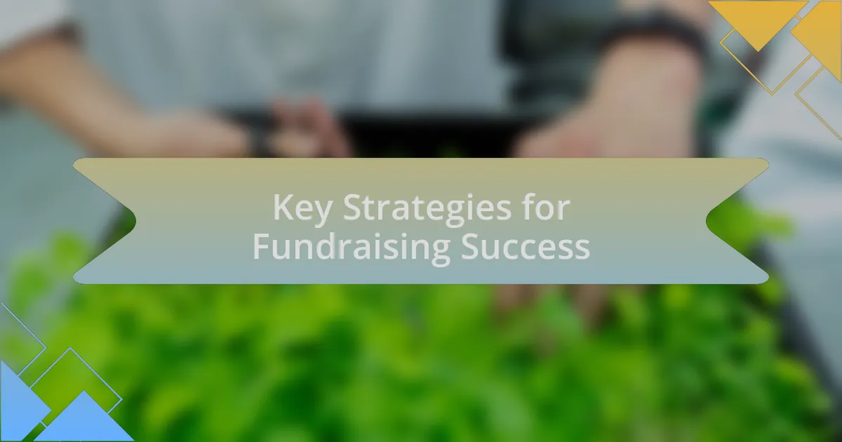 Key Strategies for Fundraising Success