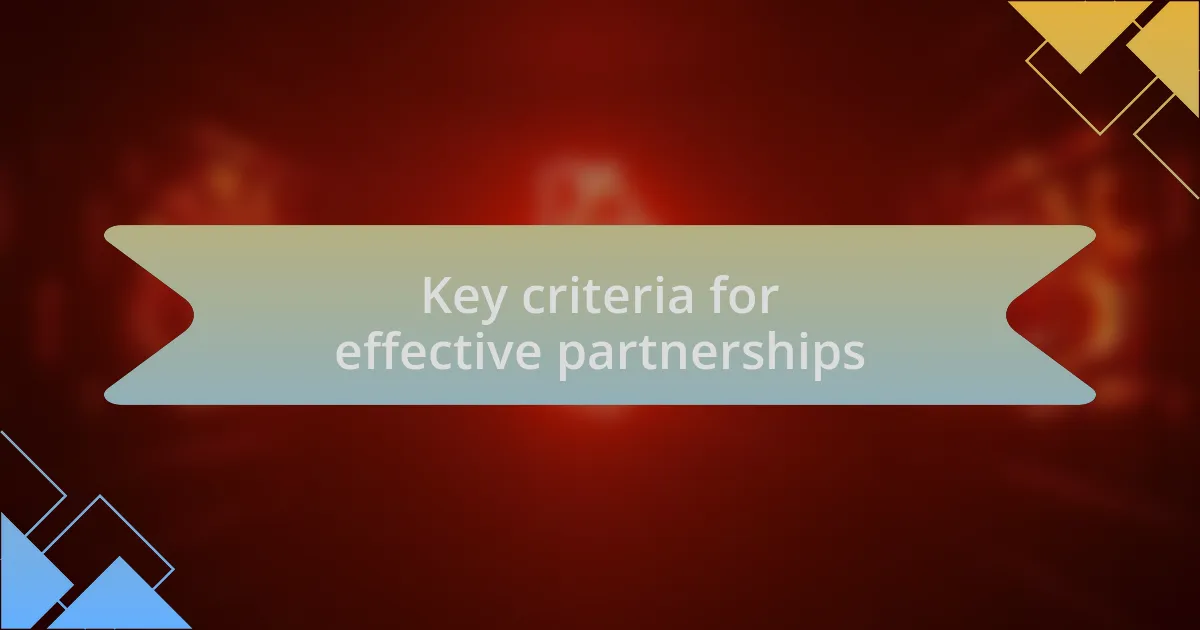 Key criteria for effective partnerships