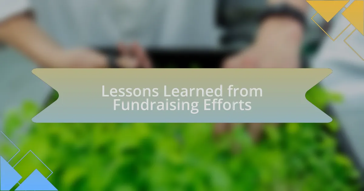Lessons Learned from Fundraising Efforts