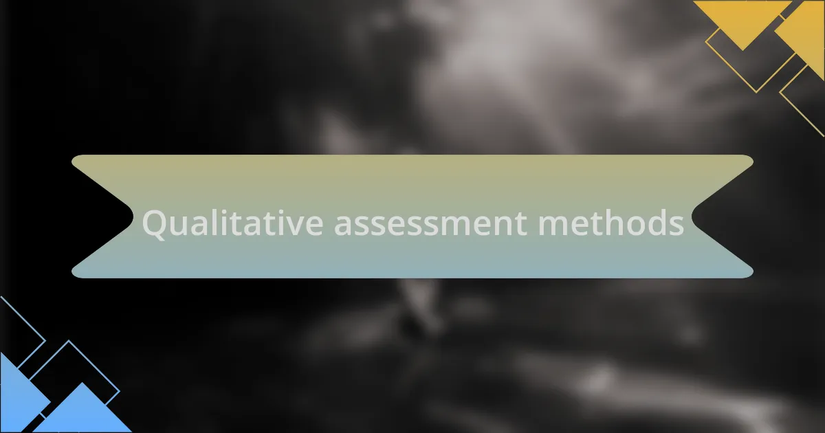 Qualitative assessment methods