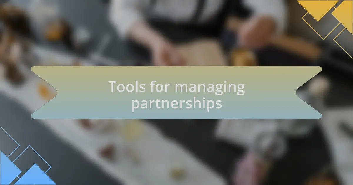 Tools for managing partnerships