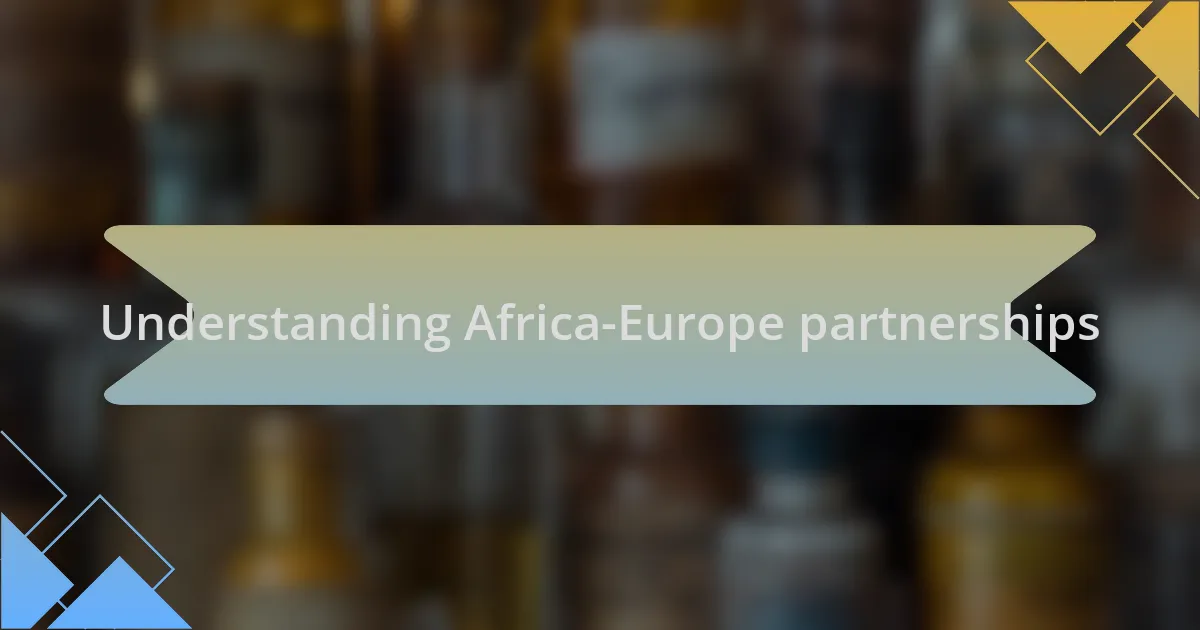 Understanding Africa-Europe partnerships
