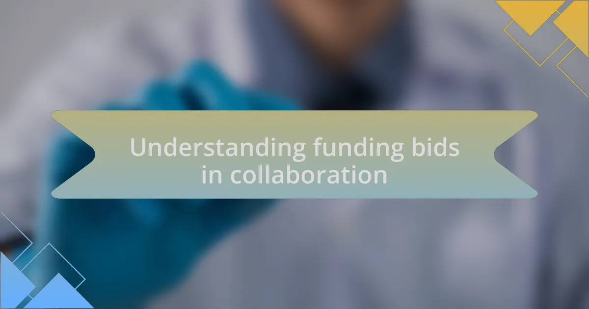 Understanding funding bids in collaboration